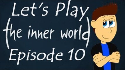Let's Play The Inner World: Part 10- A Grate Time