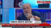 İlber Ortaylı'dan İstikşafi Kelimesinin Kullanımına Eleştiri