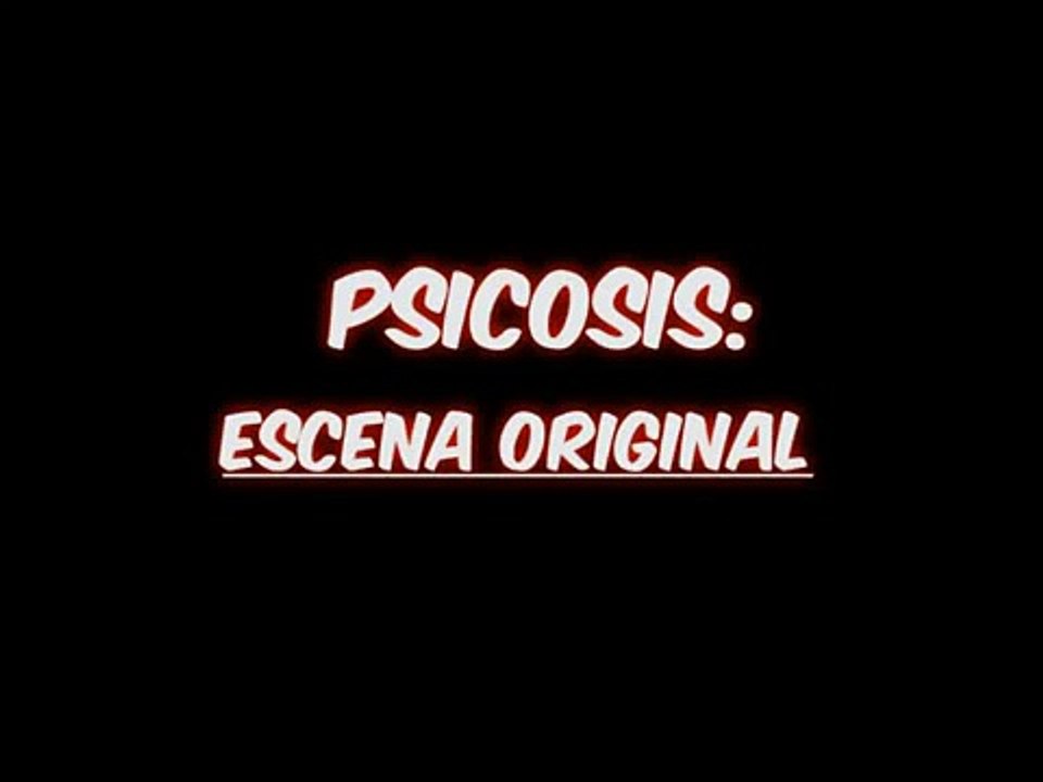 Psicosis: Escena final original/ Escena reinterpretada