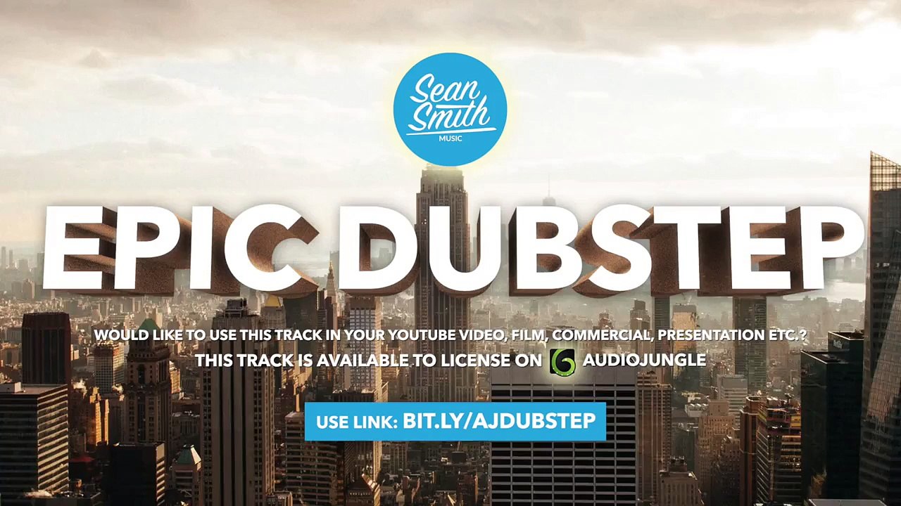 Epic Dubstep 2015 by Sean Smith Music (Audio Jungle)