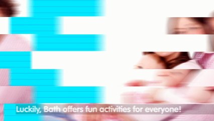 Why Bath is a Great Weekend Away with the Family