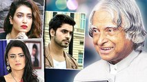 TV Celebs Mourn For APJ Abdul Kalam | RIP | Karishma Tanna | Upen Patel | Gautam Gulati