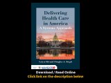 [Download PDF] Delivering Health Care In America A Systems Approach