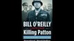 [Download PDF] Killing Patton The Strange Death of World War IIs Most Audacious General