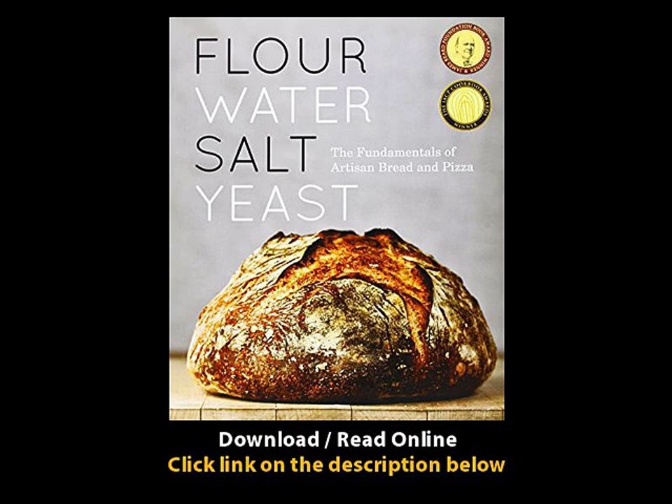 [Download PDF] Flour Water Salt Yeast The Fundamentals of Artisan Bread and Pizza