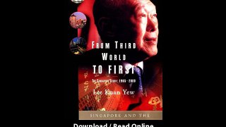 [Download PDF] From Third World to First The Singapore Story - 1965-2000