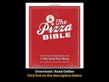[Download PDF] The Pizza Bible The Worlds Favorite Pizza Styles from Neapolitan Deep-Dish Wood-Fired Sicilian Calzones and Focaccia to New York New Haven Detroit and more