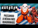 10 PERSONAGENS DE QUADRINHOS QUE O KURIRIN VENCERIA | Ei Nerd