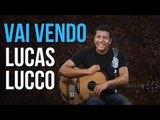 Lucas Lucco - Vai Vendo (como tocar - aula de violão)