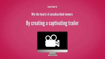 How to Create a Captivating YouTube Trailer