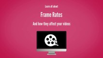 How Frame Rates Work on YouTube