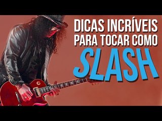 COMO TOCAR GUITARRA NO ESTILO DO SLASH