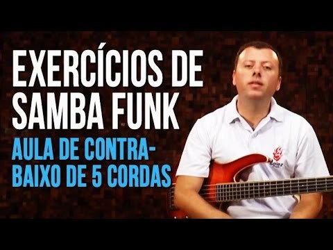 Exercícios de Samba Funk (aula de contra-baixo de 5 cordas)
