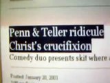 Penn and Teller mock Jesus Christ audience mortified disgusted.