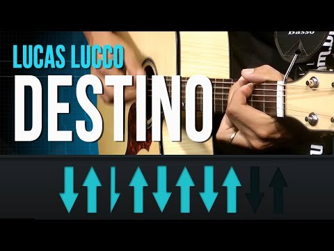 Lucas Lucco - Destino (como tocar - aula de violão)