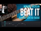 Michael Jackson - Beat It (como tocar - aula de contra-baixo)