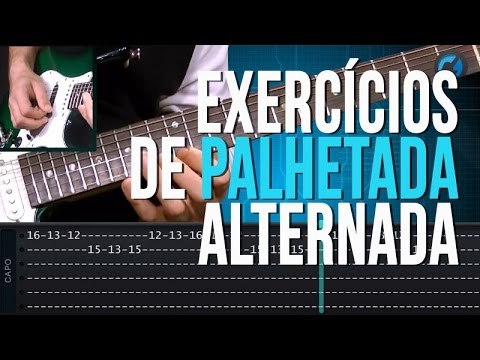Exercícios de Palhetada Alternada (aula técnica de guitarra)