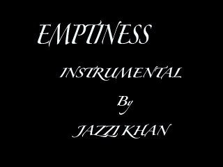 Emptiness instrumental by jazzi khan