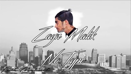 Zayn Malik - No Type w/o RAP (Lyric Video)