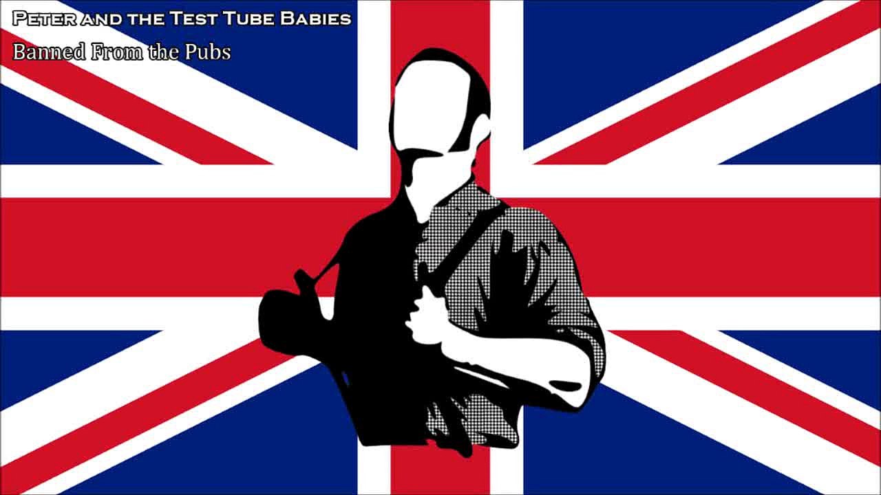 Peter and the Test Tube Babies - Banned From the Pubs