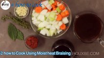 #132 how to Cook Using Moist heat Braising | How to Cook