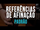 Referências de Afinação Padrão - TV Cifras