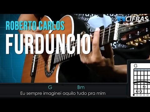 Roberto Carlos - Furdúncio - Aula de Violão - TV Cifras