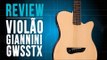 Conheça o Violão Giannini GWSSTX oferecido pela Mundomax no TVCifras Review