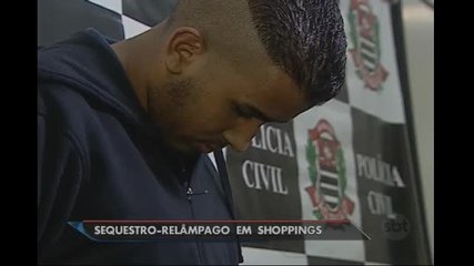 Polícia prende quadrilha de sequestradores que agia em shoppings