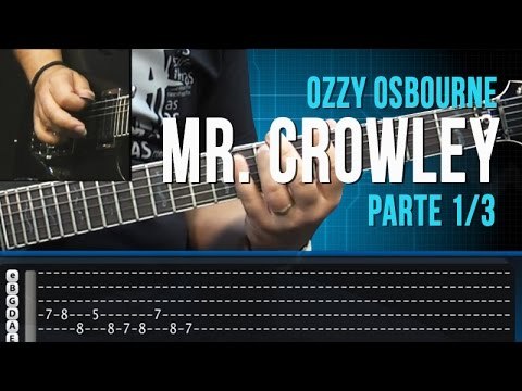 Mr. Crowley - Ozzy Osbourne - Parte1/3 - Como Tocar no TVCifras (Farofa)