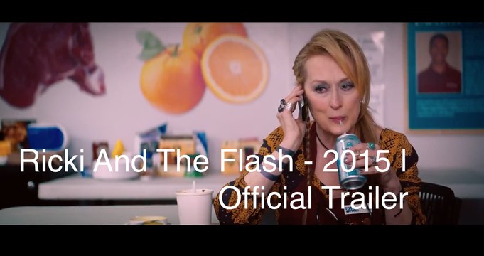 Ricki and the Flash Official UK Trailer @2 (2015) - Meryl Streep Movie