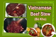 Vietnamese Food Day Nau An Thit Bo Kho   Vietnamese Spicy Beef Stew