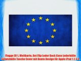 Flagge EU 1 Weltkarte Rot Flip Leder Back Case Lederh?lle Schutzh?lle Tasche Cover mit Bunte