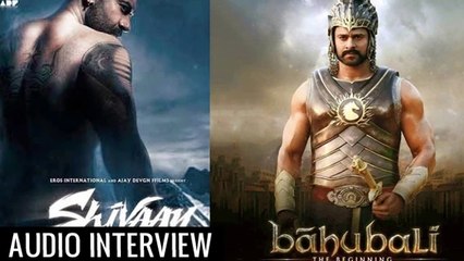 Ajay Devgn Compares BAAHUBALI & SHIVAAY