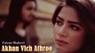 Akhan Vich Athroo | Faizan Shakeel | Hit Punjabi | New Song