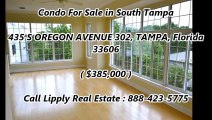 Condos For Sale South Tampa by Lipply Real Estate : 435 S OREGON AVENUE 302, TAMPA, Florida 33606
