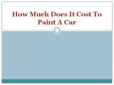how much does it cost to paint a car
