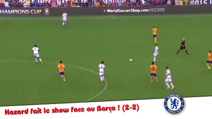 Le superbe but d'Eden Hazard face au FC Barcelone !