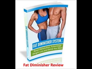 Fat Diminisher Program Review - is worth it or not