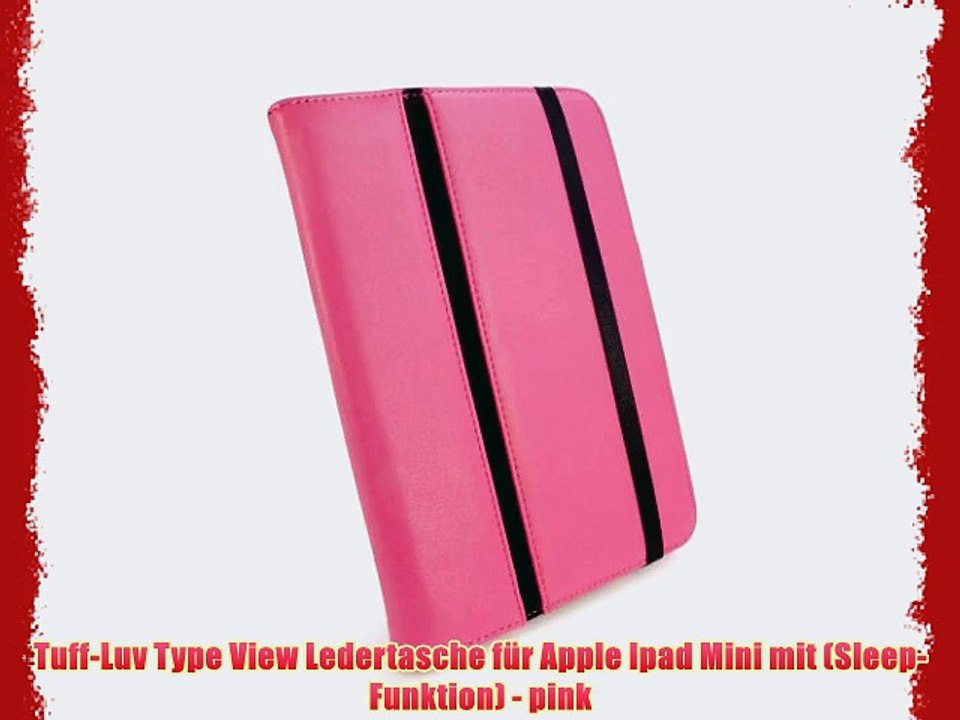 Tuff-Luv Type View Ledertasche f?r Apple Ipad Mini mit (Sleep-Funktion) - pink
