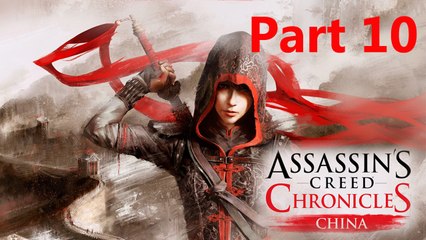Assassin's Creed Chronicles China Walkthrough Part 9 - Gameplay