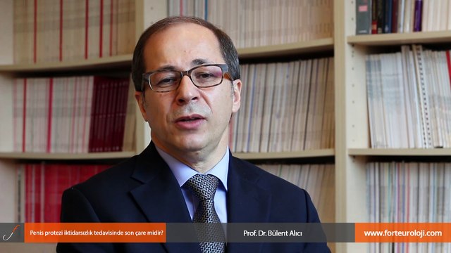 Penis protezi iktidarsızlık tedavisinde son çare midir? - Prof. Dr. Bülent Alıcı