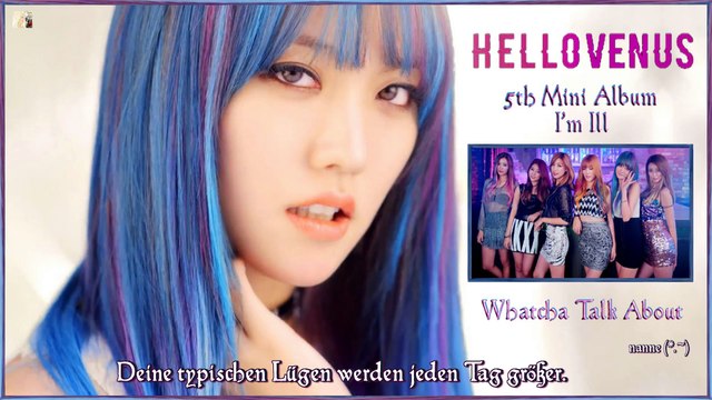 Hello Venus - Whatcha Talk About k-pop [german Sub] 5th Mini Album I’m Ill