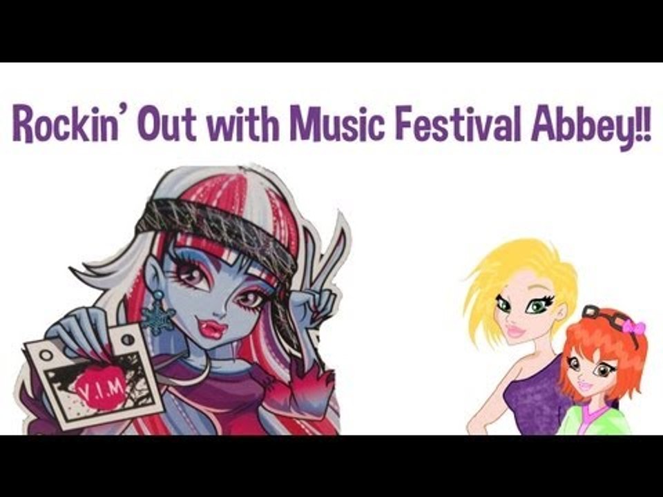 Monster High Music Festival Abbey Bominable Review