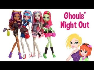 Monster High Ghouls Night Out 4 Pack Review