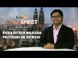 Fact Sheet - July 22: ‘Pissed off rich Malaysian politicians are ruthless’