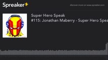 #115: Jonathan Maberry - Super Hero Speak (made with Spreaker)
