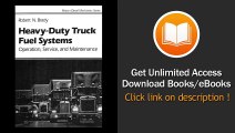 [Download PDF] Heavy Duty Truck Diesel Fuel Systems Operation Service and Maintenance