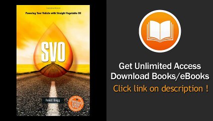 [Download PDF] SVO Powering Your Vehicle With Straight Vegetable Oil