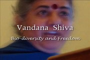 Vandana Shiva 3:  Bio-diversity and Freedom